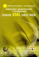 Podstawy architektury i technologii usług XML sieci WEB - Outlet - Zbigniew Fryźlewicz