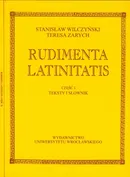Rudimenta Latinitatis część 1-2 - Stanisław Wilczyński