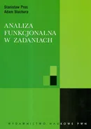 Analiza funkcjonalna w zadaniach - Stanisław Prus