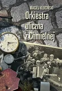 Orkiestra uliczna z Chmielnej - Maciej Klociński