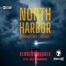 North Harbor Morderstwo i przemyt - Kennedy Hudner