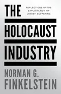 The Holocaust Industry - Finkelstein Norman G.
