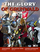 The Glory of Grunwald Chwała Grunwaldu - Adam Bujak