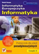 Informatyka Europejczyka Informatyka Część 2 Podręcznik z płytą CD - Danuta Korman