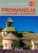 Prowansja i Lazurowe Wybrzeże przewodnik ilustrowany - Krzysztof Bzowski