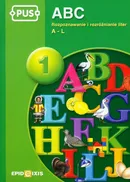 PUS ABC 1 Rozpoznawanie i rozróżnianie liter A-L - Dorota Pyrgies