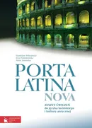 Porta Latina nova Zeszyt ćwiczeń do języka łacińskiego i kultury antycznej - Anna Jaworska