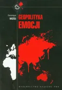 Geopolityka emocji - Outlet - Dominique Moisi