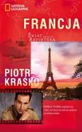 Świat według reportera Francja - Outlet - Piotr Kraśko