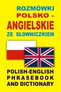 Rozmówki polsko angielskie ze słowniczkiem