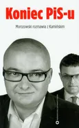 Koniec PIS-u - Andrzej Morozowski