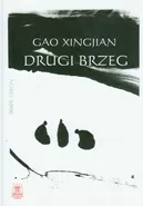 Drugi brzeg - Gao Xingjian