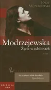 Wielkie biografie 34 Modrzejewska Życie w odsłonach Tom 1 - Outlet - Józef Szczublewski