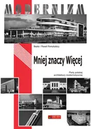 Mniej znaczy więcej Perły polskiego modernizmu - Beata Pomykalska