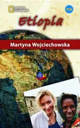 Etiopia Kobieta na krańcu świata - Outlet - Martyna Wojciechowska