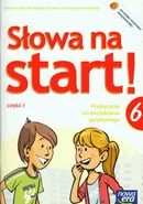 Słowa na start 6 Podręcznik do kształcenia językowego Część 1 - Outlet - Agnieszka Marcinkiewicz