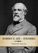 Robert E. Lee - Żołnierz - Frederick Maurice