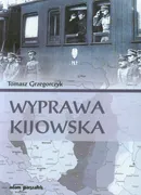 Wyprawa kijowska - Outlet - Tomasz Grzegorczyk
