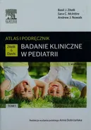 Badanie kliniczne w pediatrii Atlas i podręcznik Tom 1 - McIntire Sara C.
