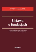 Ustawa o fundacjach - Outlet - Piotr Staszczyk