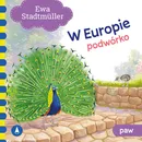 W Europie Podwórko Paw - Ewa Stadtmuller