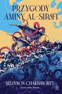 Przygody Aminy Al-Safiri - Shannon Chakraborty