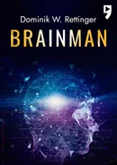 Brainman - Dominik W. Rettinger