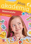 Moja akademia Matematyka Proste działania - Danuta Klimkiewicz