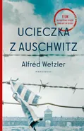 Ucieczka z Auschwitz - Alfréd Wetzler