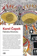 Fabryka absolutu - Capek Karel