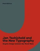 Jan Tschichold and the New Typography - Paul Stirton