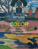 The Power of Color - Hall Marcia B.