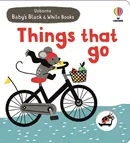 Baby's Black and White Books Things That Go - Mary Cartwright