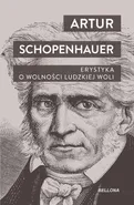 Erystyka. O wolności ludzkiej woli (wydanie pocketowe) - Arthur Schopenhauer