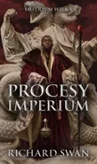Procesy imperium Cykl Imperium Wilka Tom 3 - Richard Swan