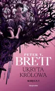 Ukryta Królowa Księga 1 Cykl Zmroku - Brett Peter V.