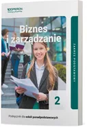 Biznes i zarządzanie 2 Podręcznik Zakres podstawowy - Jarosław Korba