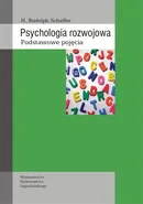 Psychologia rozwojowa - Schaffer Rudolph H.