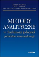 Metody analityczne w działalności jednostek podsektora samorządowego - Beata Filipiak