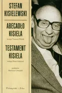 Abecadło Kisiela Testament Kisiela - Stefan Kisielewski