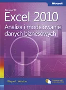 Microsoft Excel 2010 Analiza i modelowanie danych biznesowych - Winston Wayne L.
