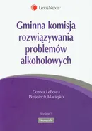 Gminna komisja rozwiązywania problemów alkoholowych - Dorota Lebowa