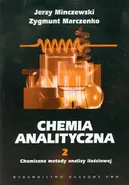 Chemia analityczna Tom 2 Chemiczne metody analizy ilościowej - Zygmunt Marczenko