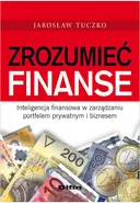 Zrozumieć finanse - Jarosław Tuczko