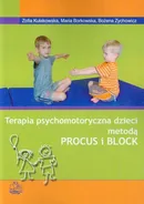 Terapia psychomotoryczna dzieci metodą PROCUS i BLOCK - Outlet - Maria Borkowska