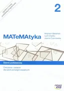 MATeMAtyka 2 Ćwiczenia i zadania Zakres podstawowy - Wojciech Babiański