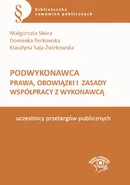 Podwykonawca Prawa, obowiązki i zasady współpracy z wykonawcą - Dominika Perkowska