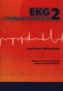 EKG w medycynie ratunkowej Tom 2 - William Brady