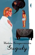 Guguły - Wioletta Grzegorzewska
