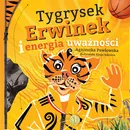 Tygrysek Erwinek i energia uważności - Outlet - Agnieszka Pawłowska